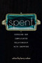 Spent (Exposing Our Complicated Relationship with Shopping) by Kerry Cohen, 9781580055123