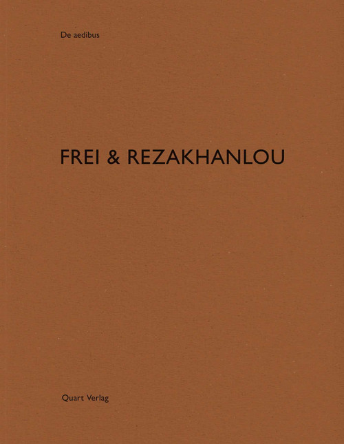 Frei & Rezakhanlou (De aedibus 81) by Heinz Wirz, 9783037612064