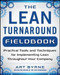 The Lean Turnaround Action Guide: How to Implement Lean, Create Value and Grow Your People by Art Byrne, 9780071848909