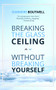 Breaking the Glass Ceiling without Breaking Yourself by Summers Boutwell, 9781948484749