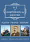 A-Z of Northwich & Around (Places-People-History) by Adrian Bridge, Dawn Preece, 9781445692593