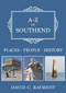 A-Z of Southend (Places-People-History) by C. Rayment, 9781445686479