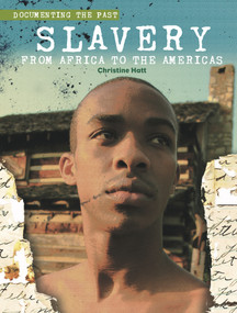 Slavery (From Africa to the Americas) - 9781842349533 by Christine Hatt, 9781842349533