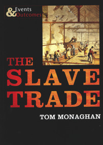 The Slave Trade - 9781842349571 by Tom Monaghan, 9781842349571