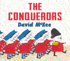 The Conquerors by David McKee, 9781842704684