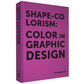 Shape-colorism (Color in Graphic Design) by Yang Liu, 9789887908289