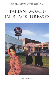 Italian Women in Black Dresses by Maria Mazziotti Gillan, 9781550711561