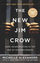 The New Jim Crow (Mass Incarceration in the Age of Colorblindness) - 9781620975459 by Michelle Alexander, 9781620975459
