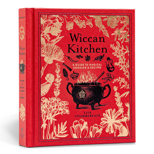 Wiccan Kitchen (A Guide to Magical Cooking & Recipes - A Cookbook) by Lisa Chamberlain, 9781454934707