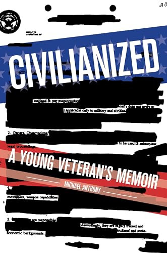 Civilianized (A Young Veteran's Memoir) by Michael Anthony, 9781936976881