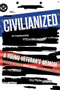 Civilianized (A Young Veteran's Memoir) by Michael Anthony, 9781936976881