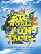 The Big World of Fun Facts by Lonely Planet Kids, Lonely Planet Kids, 9781788683333