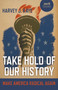 Take Hold of Our History (Make America Radical Again) by Harvey  J. Kaye, 9781789043556