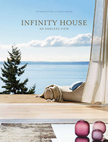 Infinity House: An Endless View by Publishing Images, Cathi House, 9781864708622