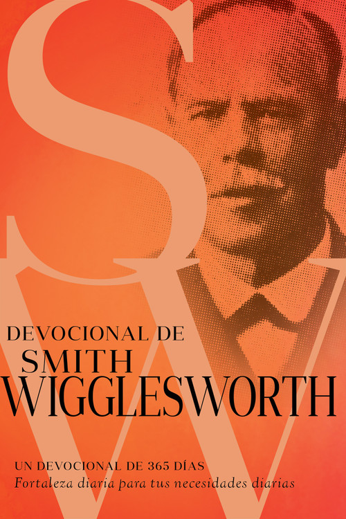 Devocional de Smith Wigglesworth (Un devocional de 365 días) by Smith Wigglesworth, 9781641233682