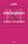 Mexiconario / Mexiconary (Spanish Edition) by Algarabía, 9786073184168