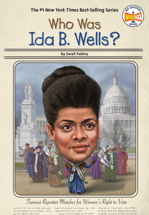 Who Was Ida B. Wells? by Sarah Fabiny, Who HQ, Ted Hammond, 9780593093351