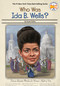 Who Was Ida B. Wells? by Sarah Fabiny, Who HQ, Ted Hammond, 9780593093351