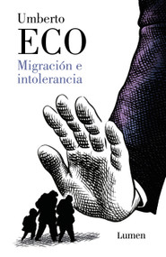Migración e intolerancia / Migration and Intolerance (Spanish Edition) by Umberto Eco, 9788426407337