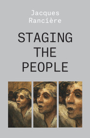 Staging the People (The Proletarian and His Double) - 9781788736527 by Jacques Ranciere, 9781788736527