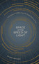 Space at the Speed of Light (The History of 14 Billion Years for People Short on Time) by Dr. Becky Smethurst, 9781984858696