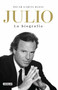 Julio Iglesias. La biografía / Julio Iglesias: The Biography - 9788403519978 by Oscar Garcia Blesa, 9788403519978