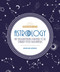 Astrology (An Enlightening Primer for Starry-Eyed Beginners) by Madeline Gerwick-Brodeur, 9781465492654