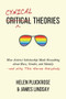 Cynical Theories (How Activist Scholarship Made Everything about Race, Gender, and Identity-and Why This Harms Everybody) by Helen Pluckrose, James Lindsay, 9781634312028