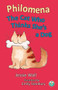 Philomena, The Cat Who Thinks She's a Dog by Jessie Wall, Emily Stanbury, 9780993110979