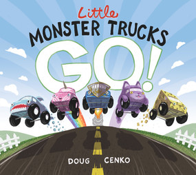Little Monster Trucks GO! by Doug Cenko, 9781936669837