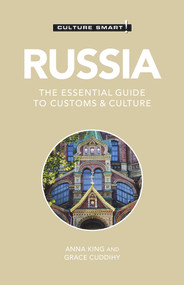Russia - Culture Smart! (The Essential Guide to Customs & Culture) - 9781787028685 by Culture Smart!, Grace Cuddihy, Anna King, 9781787028685