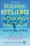 Building Resilience in Children and Teens (Giving Kids Roots and Wings) - 9781610023856 by Kenneth R Ginsburg, Martha M Jablow, 9781610023856