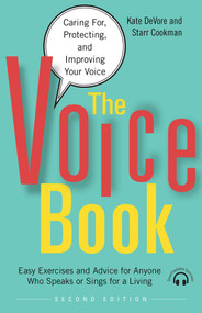 The Voice Book (Caring For, Protecting, and Improving Your Voice) - 9781641603300 by Kate DeVore, Starr Cookman, 9781641603300