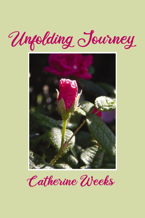 Unfolding Journey by Catherine Weeks, 9781400328239