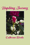 Unfolding Journey by Catherine Weeks, 9781400328239