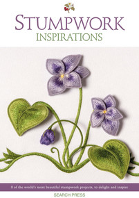 Stumpwork Inspirations (8 of the world's most beautiful stumpwork projects, to delight and inspire) by Inspirations Studio, 9781782218319