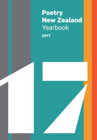 Poetry New Zealand Yearbook 2017 by Jack Ross, 9780994136350
