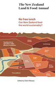The New Zealand Land & Food Annual 2017 (Volume 2) by Claire Massey, 9780994136381