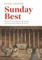 Sunday Best (How the church shaped New Zealand and New Zealand shaped the church) by Peter Lineham, 9780994140777