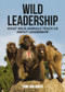 Wild Leadership (What Wild Animals Teach Us About Leadership) by Erna Walraven, 9781925546354