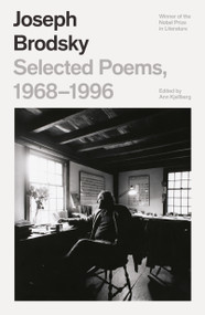 Selected Poems, 1968-1996 - 9780374600365 by Joseph Brodsky, Ann Kjellberg, 9780374600365