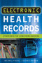 Electronic Health Records: Strategies for Long-Term Success by Michael Fossel, 9781567935608