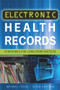 Electronic Health Records: Strategies for Long-Term Success by Michael Fossel, 9781567935608