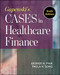 Gapenski's Cases in Healthcare Finance, Sixth Edition by George Pink, 9781567939651