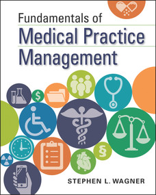 Fundamentals of Medical Practice Management by Stephen Wagner, 9781567939309