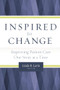 Inspired to Change:  Improving Patient Care One Story at a Time by Linda Larin, 9781567936131