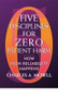 Five Disciplines for Zero Patient Harm: How High Reliability Happens by Charles Mowll, 9781640550681