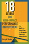 18 Levers for High-Impact Performance Improvement (How Healthcare Organizations Can Accelerate Change and Sustain Results) by Gary Auton, 9781567939958