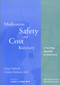 Medication Safety and Cost Recovery: A Four-Step Approach for Executives by Chip Caldwell, 9781567931549