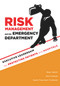 Risk Management and the Emergency Department: Executive Leadership for Protecting Patients and Hospitals by Shari Welch, 9781567934175